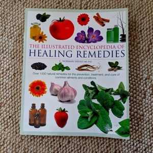 The Illustrated Encyclopedia of Healing Remedies